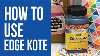 How to Use Edge Kote to Finish Raw Edges of Cork, Leather, or Vinyl Fabric