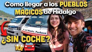 "Descubre el Secreto:¡Cómo Llegar a los PUEBLOS MÁGICOS de Hidalgo SIN COCHE!  |Guía desde Pachuca