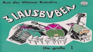 Die große 1 - Wiener Rutsch'n - Die 3 Lausbuben (Part 2)