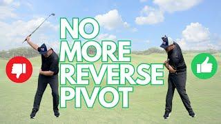 You Can Eliminate Your Reverse Pivot For Good By Understanding What Causes It!