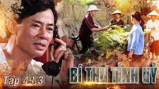 BÍ THƯ TỈNH UỶ tập 49.3 - Phim Việt Nam xưa hay nhất | Phim xưa Việt Nam hay nhất | Phim xưa VTV