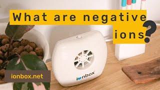 The Science of Negative Ions