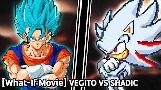 [What-If Movie] Vegito VS Shadic