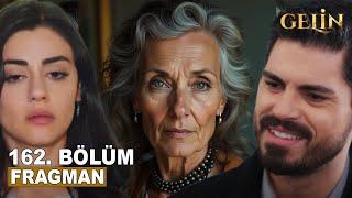 Gelin Dizisi 161. Bölüm 2. Fragmanı | CİHAN HANÇER'İN ANNESİNİ BULDU!