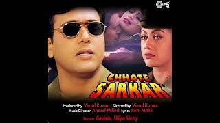 Socho Na Jara Yeh Soch(MP3) | #ChhoteSarkar | #Govinda | #ShilpaShetty | #Bollywoodmusic |