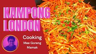 Kampong London: Episode 10 - Mee Goreng Mamak (Malay Noodle Dish)