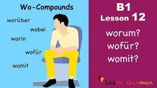 B1 Lesson 12 | Wo-Komposita | Wo-Compounds | Learn German Intermediate