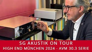 SG Akustik On Tour | AVM 30.3-Serie High End 2024