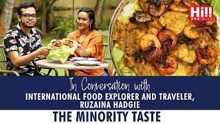 In Conversation with International Food Content Creator, Ruzaina Hadgie  (The Minority Taste)