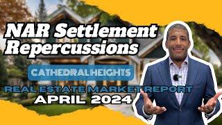 How Does the NAR Settlement Impact the Cathedral Heights Real Estate Market?