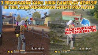 7 PERGERAKAN EFEKTIF BIKIN GAMEPLAY AGRESIF | Ini Trik Agar Pergerakan Seperti Pro Player Free Fire