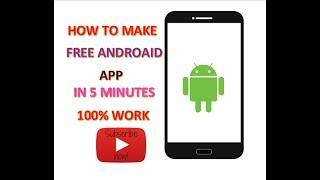 How to make a Free Android App in 5 Minutes (.APK) in hindi