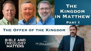 The Offering, Rejection, and Postponement of the Kingdom - Part 1