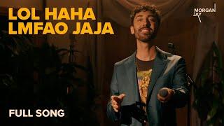 LOL HAHA LMFAO JAJA | Morgan Jay | Full Song Only