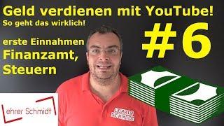 Geld verdienen mit YouTube! So geht das wirklich!  #6 Steuern, Finanzamt