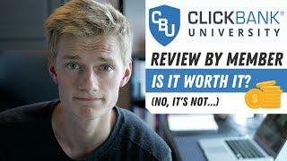 Clickbank University 2.0 Review - Is it worth the money?