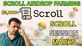 Scroll Airdrop Farming Step by Step With Sessions Marks