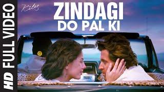 Zindagi Do Pal Ki  [Full Song]  Kites | Hrithik Roshan, Barbara Mori