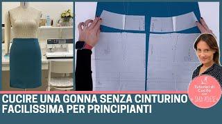 Cucire gonna senza cinturino per principianti facilissima | sartoria con Sara Poiese