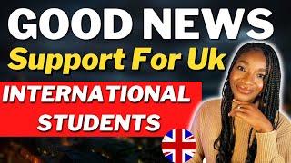 Support and Benefit International Students Can Get While Studying In The Uk