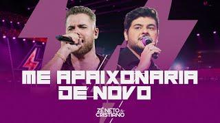 Zé Neto e Cristiano - Me Apaixonaria de Novo #Intenso