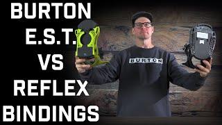 Burton E.S.T. Or ReFlex Bindings For Your Snowboard?