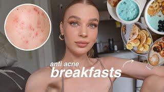 what i eat in the week for breakfast to clean my acne