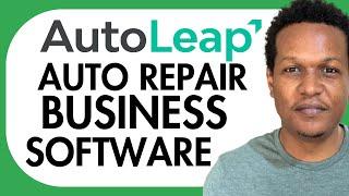 AUTOLEAP REVIEW & TUTORIAL(BEST AUTO REPAIR SHOP MANAGEMENT SOFTWARE)