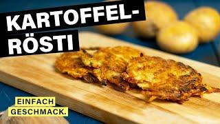 Rösti selber machen (aus rohen Kartoffeln)  | mit Rezeptvorschlag | einfachgeschmack