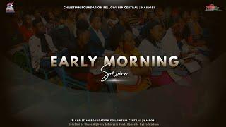 Harrison K. Ng'ang'a • The Second Coming Of Christ • Sunday Early Morning Service • CFF Central