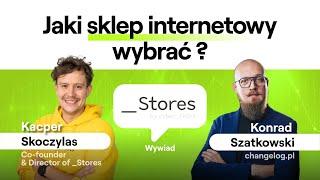 _Stores od cyber_Folks - sklep za 19 złotych dla początkujących - Kacper Skoczylas - odc. 5