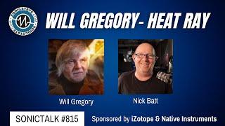 SONIC TALK 815 - WILL GREGORY