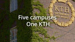 Five campuses - One KTH