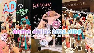 let’s go to anime dallas 2022  idols(fest), performances  + more | in anime convention vlog