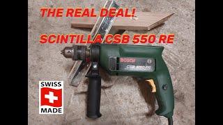 DER RÖDL UND DIE SCINTILLA CSB 550 RE VON BOSCH, ein Klassiker für die Ewigkeit!