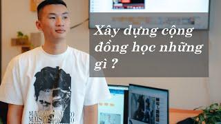 Xây dựng cộng đồng học những gì ?