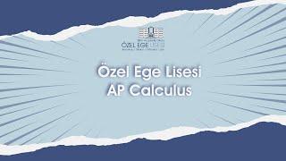 Özel Ege Lisesi - AP Calculus