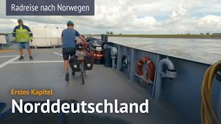 Norddeutschland vom Fahrrad  | RADREISE nach Norwegen 1/5