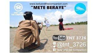 Tedy And The Companion - METE BERAYE Official Video
