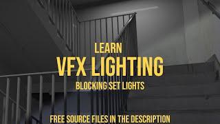 VFX Lighting Basics: Blocking Out Set Lighting Step By Step Tutorial