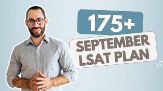 If I Wanted A 175+ LSAT Score in September 2024, This is What I’d Do [FULL BLUEPRINT]