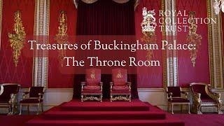 Treasures of Buckingham Palace: The Throne Room