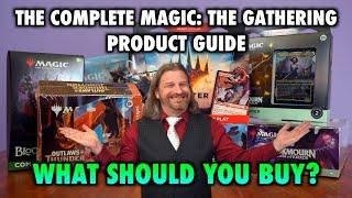 What Should I Buy? - The Complete Magic: The Gathering Product Guide