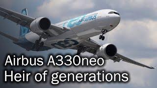 Airbus A330neo - the path to perfection. Description of the new aircraft