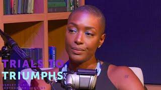 Franchesca Ramsey on Moving Forward With Ease | Trials To Triumphs | OWN Podcasts