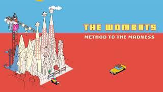 The Wombats – Method To The Madness (Official Lyric Video)