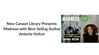 New Canaan Library Presents: Madness with Best Selling Author Antonia Hylton