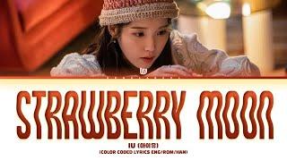 IU 'Strawberry moon' lyrics (아이유 'Strawberry moon' 가사) (Color coded lyrics Eng/Rom/Han)