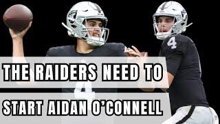 The Las Vegas Raiders NEED TO START Aidan O'Connell over Gardner Minshew