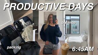 PRODUCTIVE days! 6:45am morning, packing for my trip + healthy lifestyle